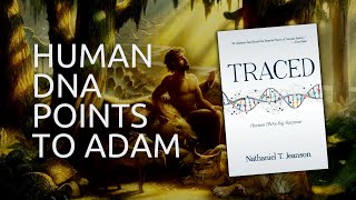 Can Human Variation Fit Into 6,000 Years? with Dr. Nathaniel Jeanson | Traced: Episode 5