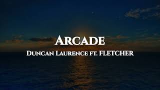 Duncan Laurence - Arcade (Video lyric) ft. FLETCHER