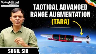 TACTICAL ADVANCED RANGE AUGMENTATION (TARA) | Sunil Sir | Springboard Academy