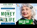 Your Money Or Your Life Summary ! #yourmoneyoryourlifesummary #vickirobin