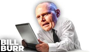 Bill Burr Hates Technology @BillBurrClipsOfficial