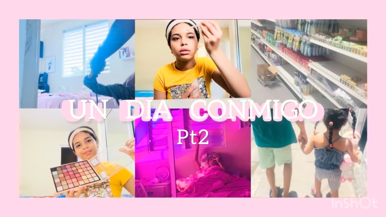 Un Día Conmigo Pt2