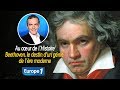 Au cœur de l'histoire: Beethoven, le destin d'un génie de l’ère moderne (Franck Ferrand)