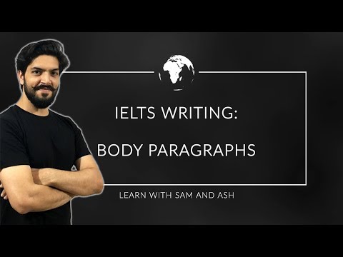 IELTS Writing Task 2 - Body Paragraphs - IELTS Full Course 2020 - Session 25