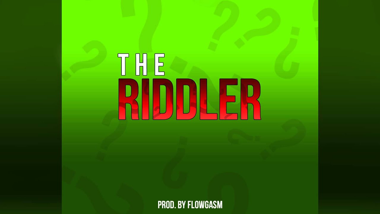 The Riddler Prod. By FlowGasm (Lil Wayne x Soulja boi x Drake Type Beat)