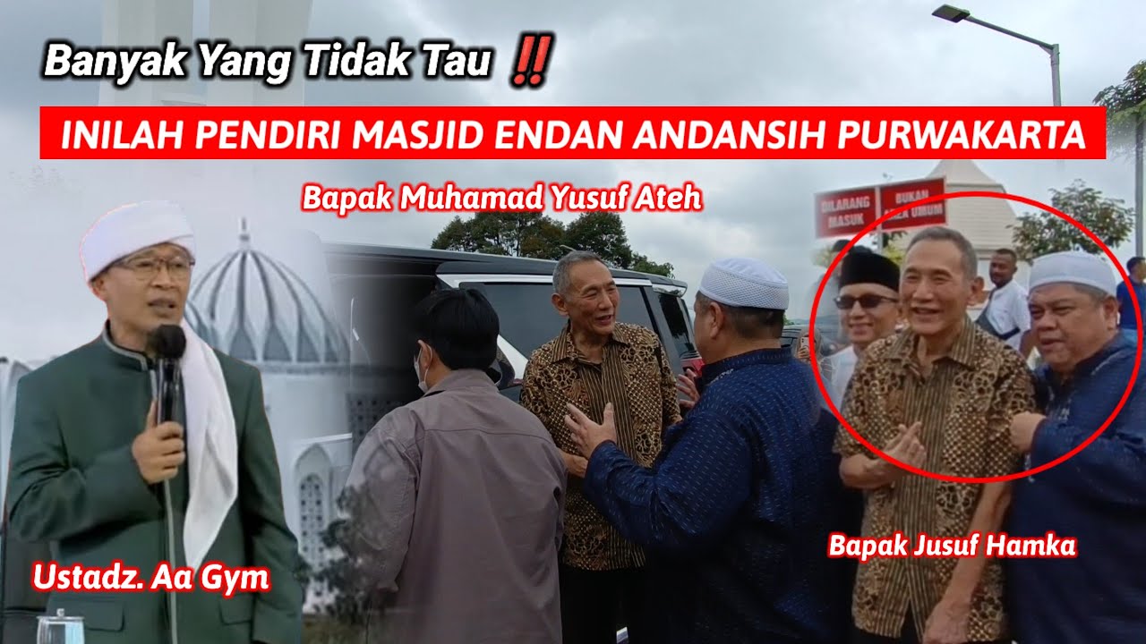 PECAH SUASANA ‼️INILAH PENDIRI MASJID ENDAN ANDANSIH PURWAKARTA - JUSUF HAMKA, M. YUSUF ATEH, AA GYM