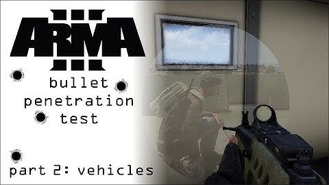 Arma 3 Bullet Penetration Test - Part 2: Vehicles