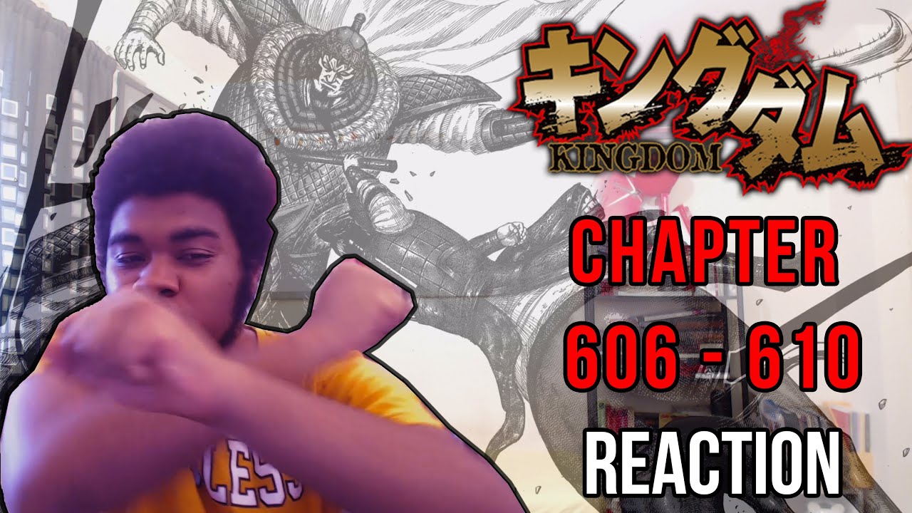 Ouhon Kingdom Manga Chapter 606 610 Reaction Youtube