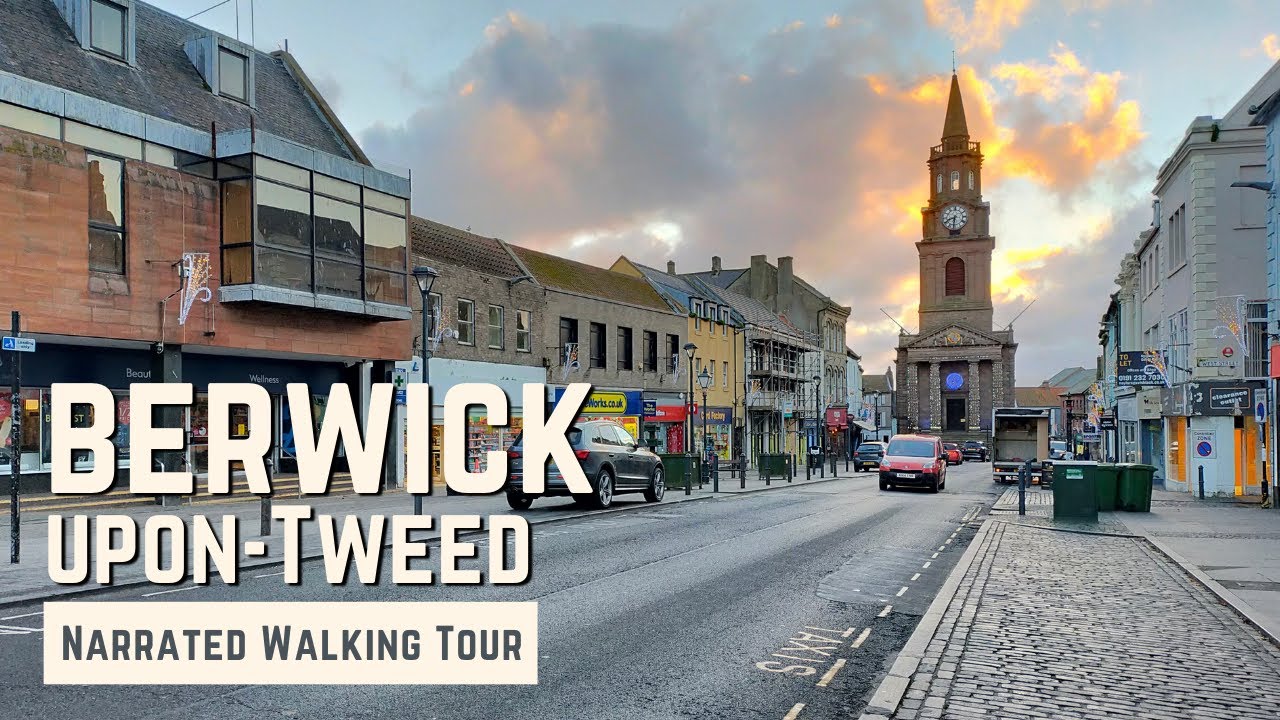 BERWICK-UPON-TWEED, 4K Narrated Walking Tour