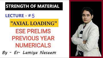 Strength of Material | Lecture-5 | Axial loading | ESE prelims questions | SOM | GATE | IES
