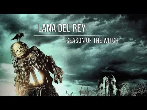 Lana Del Rey - Season Of The Witch Lyrics [English Lyrics]