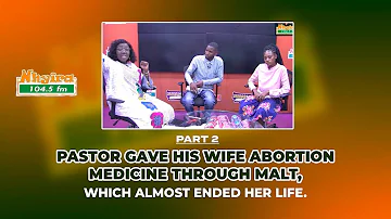 Pastor gave his wife abortion medicine through malt, which almost ended her life. PART 2