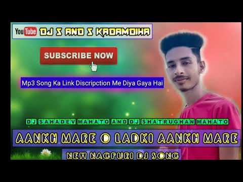 aankh-mare-o-ladki-aankh-mare-||-new-nagpuri-dj-song-||