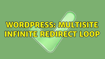 Wordpress: Multisite infinite redirect loop (2 Solutions!!)