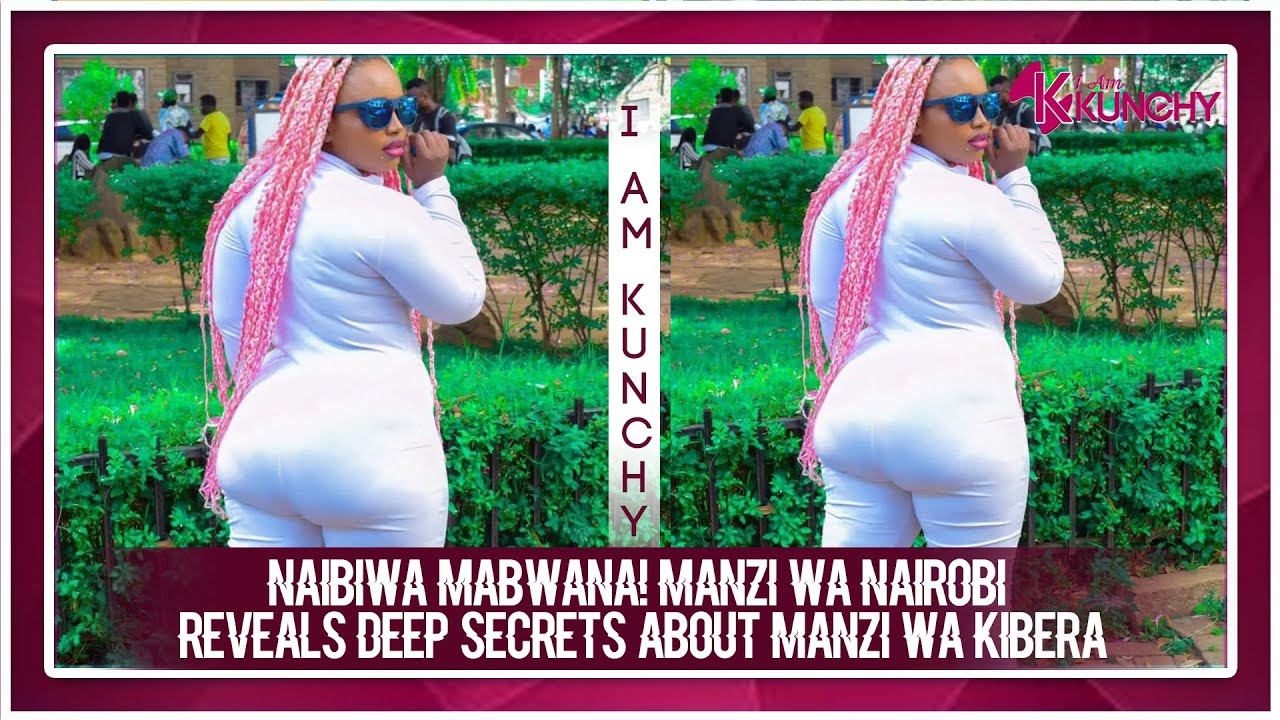 MANZI WA NAIROBI UNTOLD SECRETS ABOUT MANZI WA MOMBASA WHO STEALS HER MEN!!