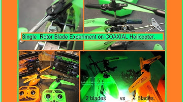 Experiment. Will Single Rotor Blades work on a Coaxial helicopter?  by NightFlyyer.