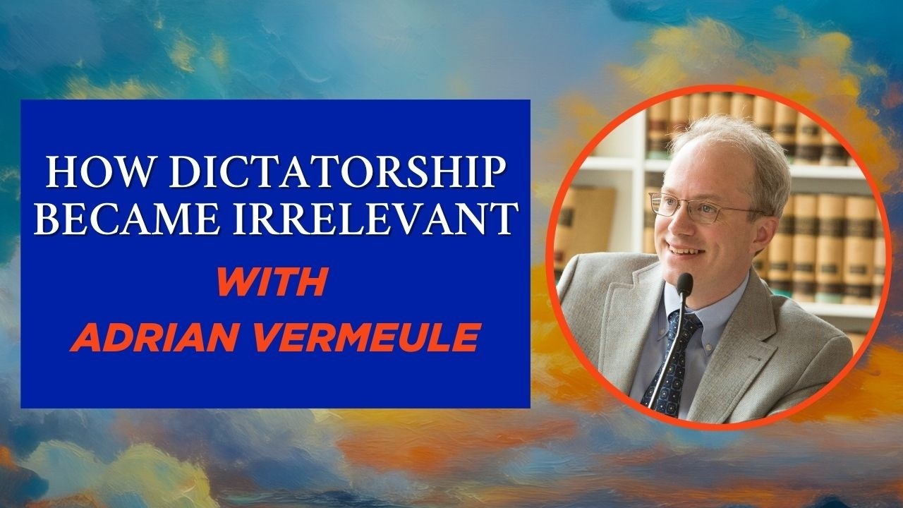 UF | HS How Dictatorship Became Irrelevant - A Keynote Lecture by Adrian Vermeule