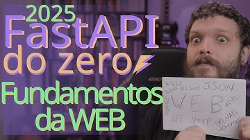 Curso de FastAPI 2025 - Fundamentos do desenvolvimento web | Aula 02
