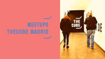 Meetup: Python para Dummies - THECUBE Madrid