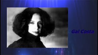 Video thumbnail of "GAL COSTA - NADA MAIS"