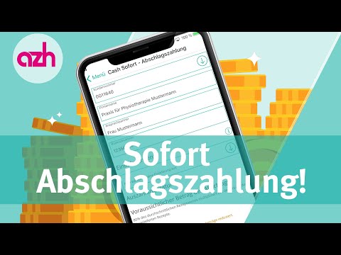 Neu in der azh App: Sofort Abschlagszahlung!