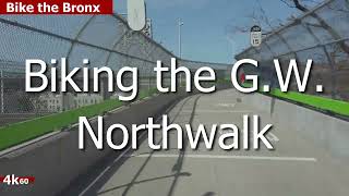 Biking the George Washington Bridge "Northwalk" crossing.