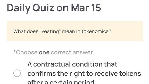 Xeneas Daily Quiz Answer 15 March | What does vesting mean in tokenomics?