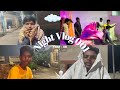 NIGHT VLOGS PARODY 😤 | VLOG 001 | REEL SHOOT &amp; ENTERTAINMENT😂 | SENSELESS TALK FT BOYS 🔪
