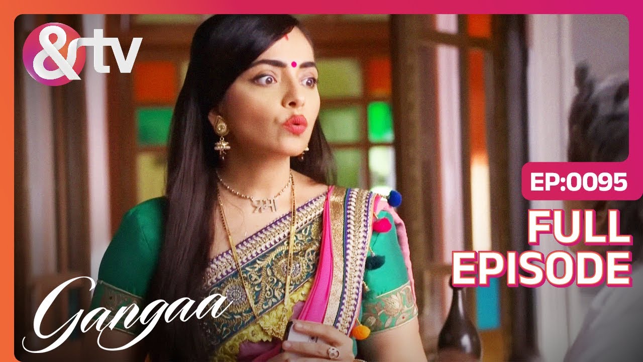 Prabha ने किया Ammaji को Instigate | Gangaa | Full Ep. 95 |@andtvchannel