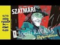 1ső pesti Rackák - Szatmári (Betyárjáték, részlet) | Gryllus Kiadó