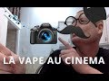 La vape au cinma et suite de mes vidos  venir sur la chaine  fr 