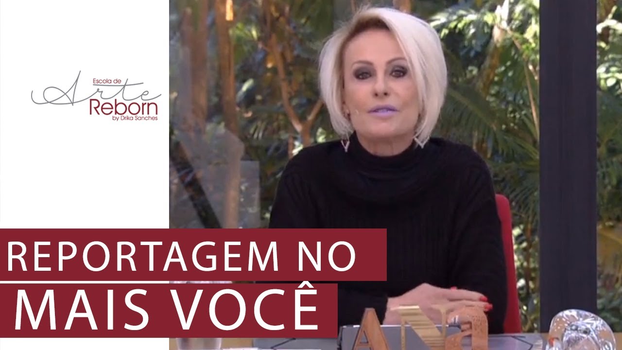 Ana Maria Braga assustou a galera ao mostrar bonecas MUITO realistas