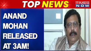 Don-Turned Neta Anand Mohan Released From Jail Nitish Kumars Govt In Tearing Hurry? Top News