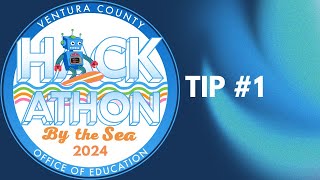 Tip #1 for Hackathon by the Sea