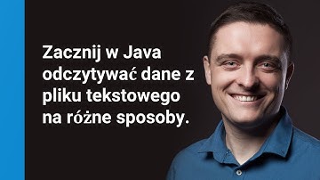 Zacznij w Java odczytywać dane z pliku tekstowego na różne sposoby