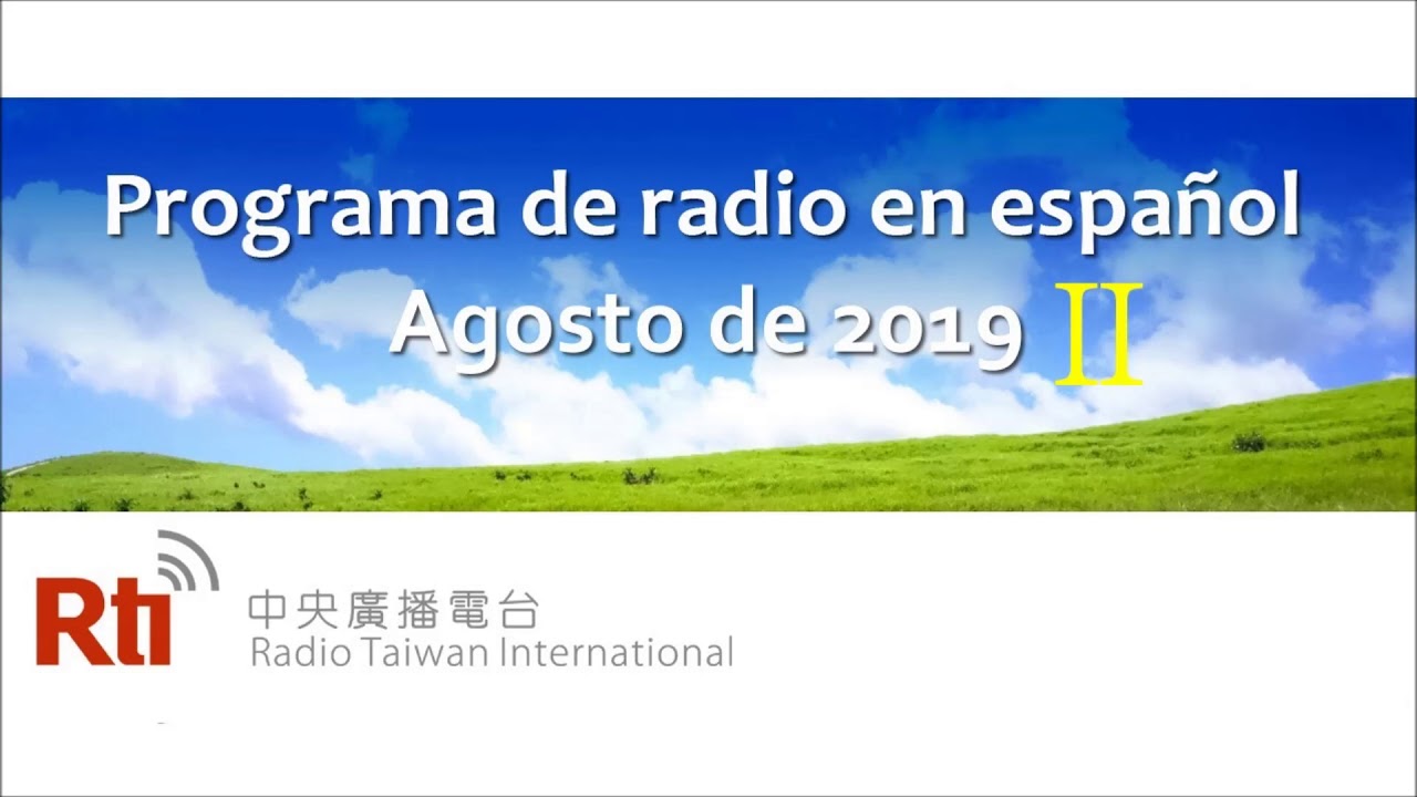Programa de radio en español Agosto de 2019 (II)