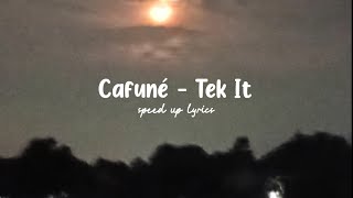 Cafuné - Tek It | I watch the moon | speed up | lyrics.