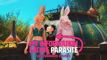 「AMV 」🎶My Information Eating Parasite🎶 (Shadowbringers E5) #ffxiv