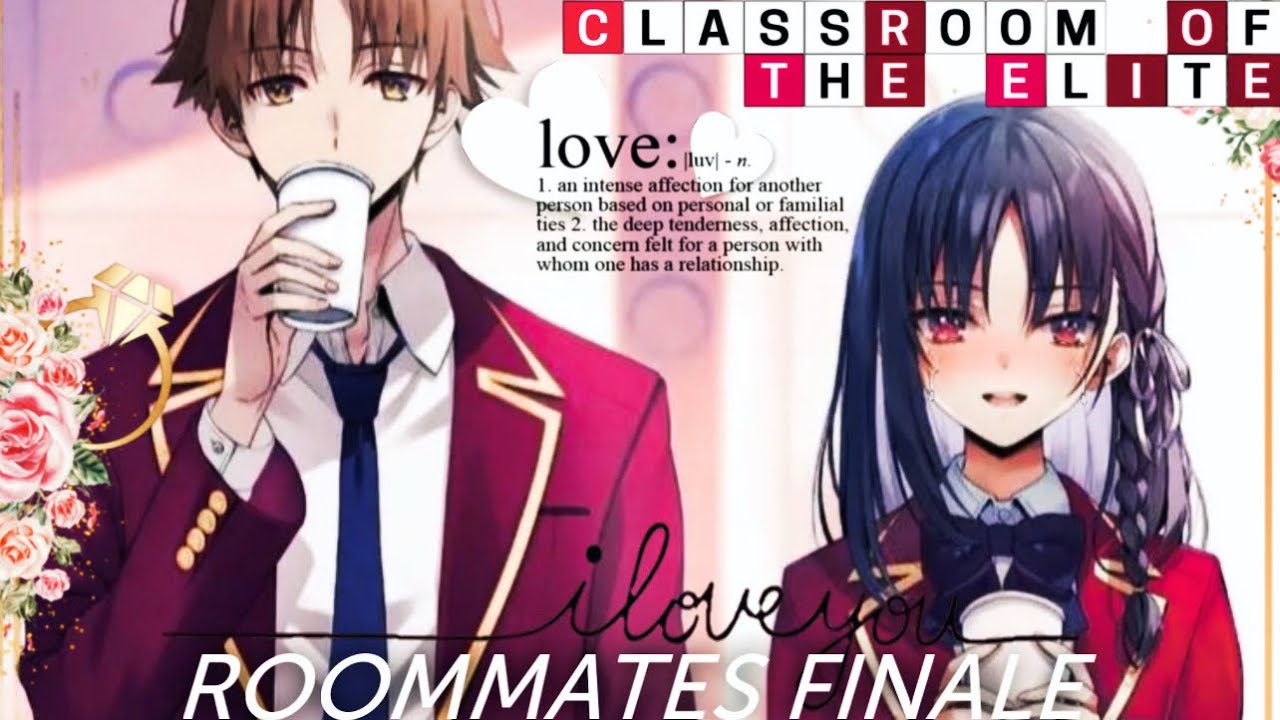 Roommates [The Movie] // A Love Filled Finale // Ayanokoji x Horikita // COTE Texting Story