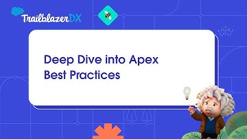Deep Dive into Apex Best Practices