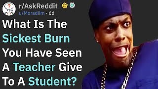 Teacher: I'm About to End This Student's Whole Career (r/AskReddit)