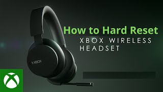 How to Hard Reset in XBOX Wireless Headset when its not pairing