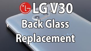 Best Lg V30 Back Gl Replacement, Uncut Start To Finish