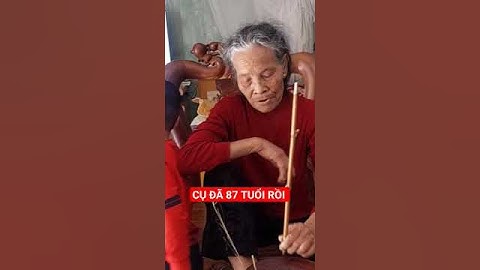 CỤ BÀ 87 TUỔI VẪN HÚT THUỐC LÀO SIÊU ĐỈNH #dieubat #hutthuoclao