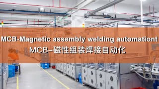MCB-Magnetic assembly welding automation