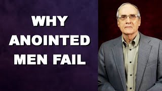 Why Anointed Men of God Fail
