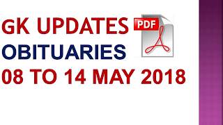 Celebrity Obituaries in news 08 to 14 may 2018 | important Obituaries for exams| Wealth