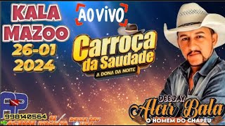 CARROÇA DA SAUDADE NO KALAMAZOO - DJ ALCIR BALA (26-01-24)