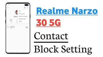 Realme Narzo 30 5G Contact Block And Unblock Setting
