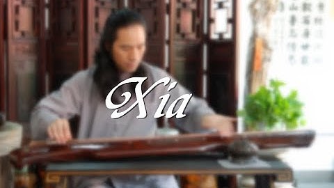[ Guqin Basic Class - Lesson 24 ]   Xia
